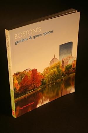 Bild des Verkufers fr Boston's gardens and green spaces. zum Verkauf von Steven Wolfe Books