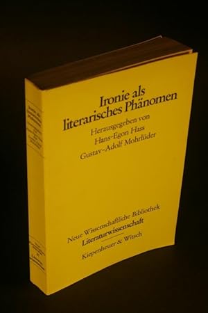 Seller image for Ironie als literarisches Phnomen. Hrsg. von Hans-Egon Hass, Gustav-Adolf Mohrlder for sale by Steven Wolfe Books