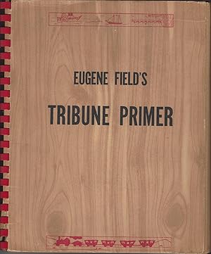 Eugene Field's Tribune Primer