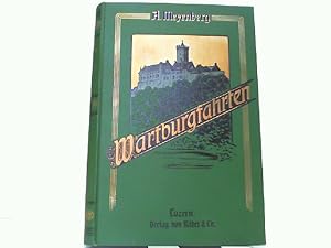 Wartburgfahrten. Wanderbücher aus Innen- und Aussenwelt.