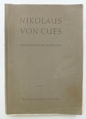 Imagen del vendedor de Nicolaus von Cues: Texte seiner philosophischen Schriften, nach der Ausgabe von Paris 1514, sowie nach der Drucklegung von Basel 1565 a la venta por My Father's Books