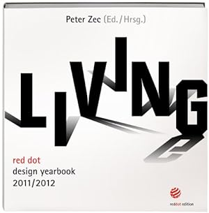 living, red dot design yearbook 2011/2012. Deutsch/Englisch