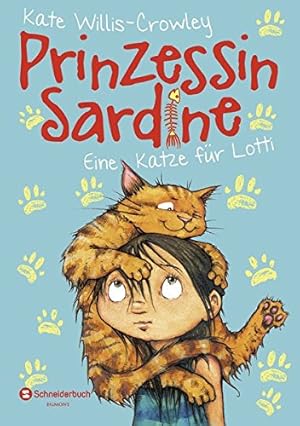 Bild des Verkufers fr Prinzessin Sardine, Band 1 Eine Katze fr Lotti zum Verkauf von Buecherhof