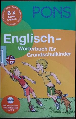 PONS, Englisch-Wörterbuch für Grundschulkinder. [Ill.:] Mit Audio-CD