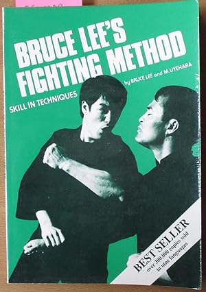 Bruce Lee's Fighting Method: Skill in Techniques