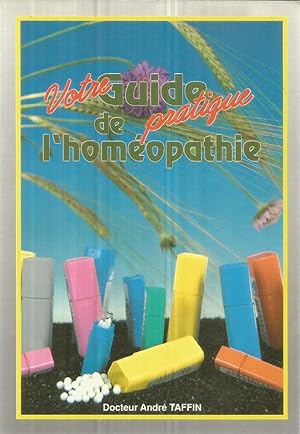 Bild des Verkufers fr Votre guide pratique de l'homopathie zum Verkauf von Joie de Livre