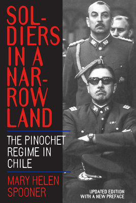 Seller image for Soldiers in a Narrow Land: The Pinochet Regime in Chile, Updated Edition (Paperback or Softback) for sale by BargainBookStores