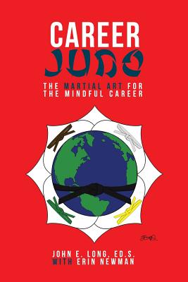 Immagine del venditore per Career Judo: The Martial Art for the Mindful Career (Paperback or Softback) venduto da BargainBookStores