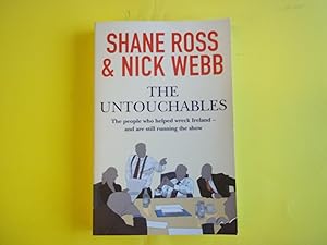 Immagine del venditore per The Untouchables: The people who helped wreck Ireland - and are still running the show venduto da Carmarthenshire Rare Books