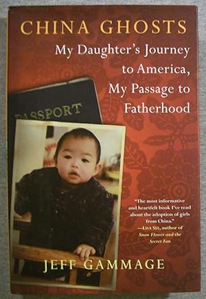 Seller image for China Ghosts: My Daughter's Journey to America, My Passage to Fatherhood for sale by Book Nook