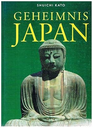 Geheimnis Japan. Mit einer Einführung von Roger Goepper.