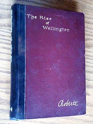 Seller image for The Rise of Wellington for sale by Livresse