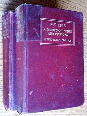 My Life. A Record of Events and Opinions. 2 Volumes