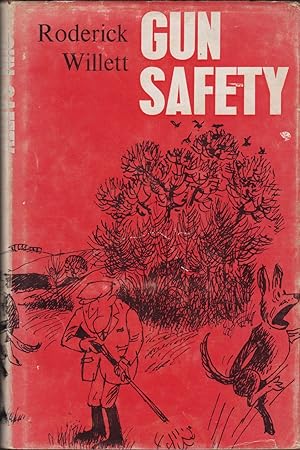 Image du vendeur pour GUN SAFETY. By Roderick Willett. Drawings by Bill Martin. mis en vente par Coch-y-Bonddu Books Ltd