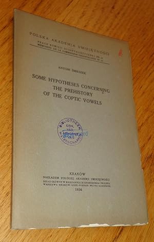 Some hypotheses concerning the prehistory of the Coptic vowels