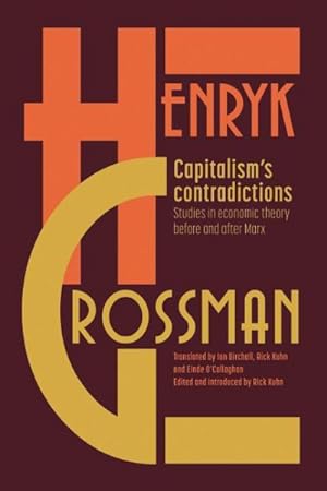 Seller image for Capitalism's Contradictions : Studies in Economic Theory before and after Marx for sale by GreatBookPrices