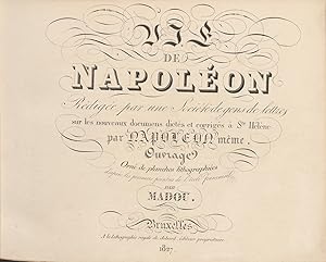 Vie de Napoléon, Tome 11 / rédigée par une société de gens de lettres sur les nouveaux documens d...