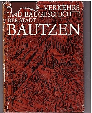 Verkehrs- und Baugeschichte der Stadt Bautzen