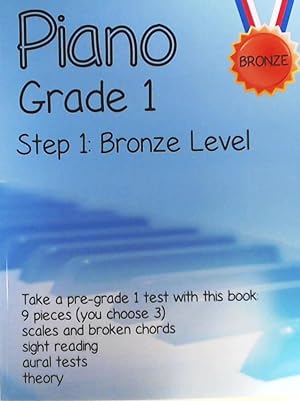 Piano Grade 1: Step 1- Bronze level: Take a pre-grade 1 exam with this book (Piano Grade 1 in Eas...