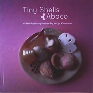 Seller image for Tiny Shells of Abaco for sale by Leserstrahl  (Preise inkl. MwSt.)