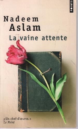 Seller image for La Vaine Attente for sale by librairie philippe arnaiz