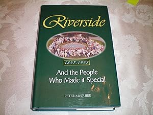 The Riverside Country Club 1897-1997