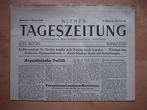 Wiener Tageszeitung - Zentralorgan der österreichischen Volkspartei - Wien, Mittwoch den 11. Febr...