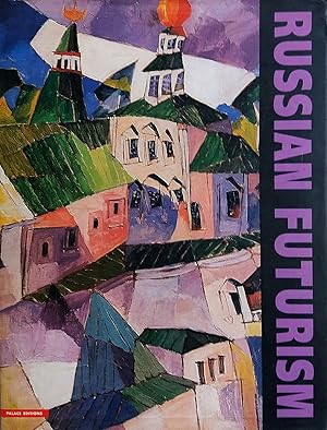 Russian Futurism and David Burliuk, "The Father of Russian Futurism"