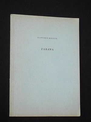 Zabawa. Aus dem Polnischen übertragen von Ludwig Zimmerer