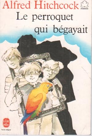 Seller image for Le perroquet qui bgayait for sale by librairie philippe arnaiz