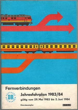 Imagen del vendedor de Fernverbindungen. Jahresfahrplan 1983/84, gltig vom 29. Mai 1983 bis 2. Juni 1984. a la venta por Antiquariat Fluck