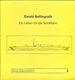 Ewald Bellingrath - Ein Leben für die Schifffahrt