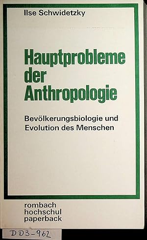 Bild des Verkufers fr Hauptprobleme der Anthropologie : Bevlkerungsbiologie und Evolution des Menschen. zum Verkauf von ANTIQUARIAT.WIEN Fine Books & Prints