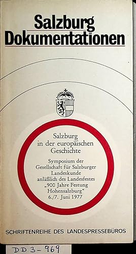 Salzburg in der europäischen Geschichte : Symposium der Gesellschaft für Salzburger Landeskunde a...