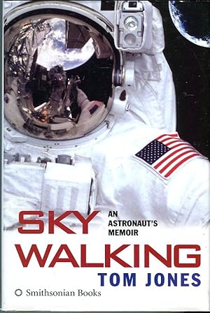 Sky Walking: An Astronaut's Memoir