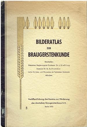 Bilderatlas zur Braugerstenkunde.