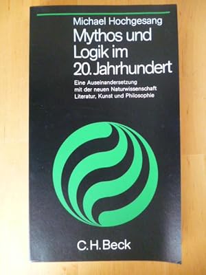 Bild des Verkufers fr Mythos und Logik im 20.Jahrhundert. Eine Auseinandersetzung mit der neuen Naturwissenschaft, Literatur, Kunst und Philosophie. zum Verkauf von Versandantiquariat Harald Gross