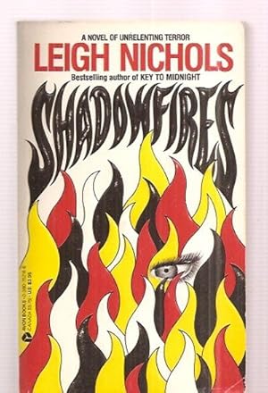 Image du vendeur pour SHADOWFIRES [A NOVEL OF UNRELENTING TERROR] mis en vente par biblioboy