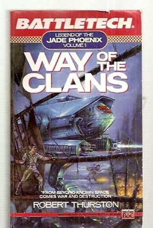 Seller image for BATTLETECH: WAY OF THE CLANS [LEGEND OF THE JADE PHOENIX VOLUME 1] for sale by biblioboy