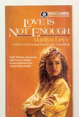 Seller image for LOVE IS NOT ENOUGH for sale by biblioboy