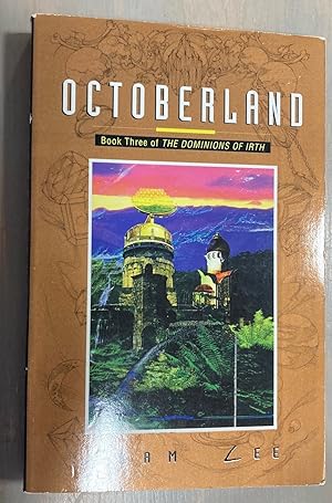 Immagine del venditore per Octoberland: Book Three of the Dominions of Irth venduto da biblioboy