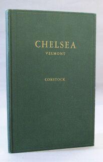 Seller image for Chelsea: The Origin of Chelsa, Vermont and a Record of Its Institutions and Individuals for sale by Books & Bidders Antiquarian Booksellers