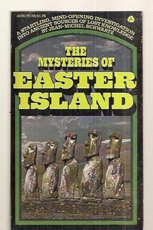 Bild des Verkufers fr THE MYSTERIES OF EASTER ISLAND [A STARTLING MIND-OPENING INVESTIGATION INTO ANCEINT SOURCES OF LOST KNOWLEDGE] zum Verkauf von biblioboy