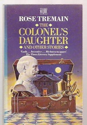 Seller image for THE COLONEL'S DAUGHTER AND OTHER STORIES for sale by biblioboy