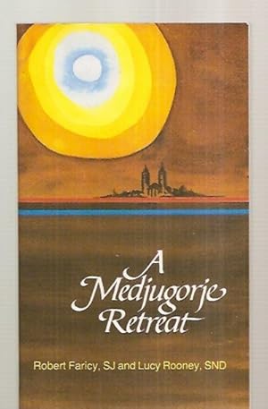 Seller image for A MEDJUGORJE RETREAT for sale by biblioboy