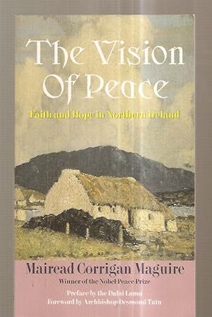 Seller image for The Vision of Peace: Faith and Hope in Northern Ireland for sale by biblioboy