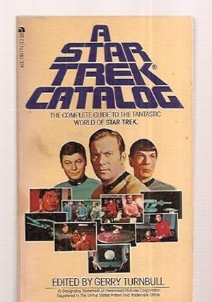 Seller image for A STAR TREK CATALOG [THE COMPLETE GUIDE TO THE FANTASTIC WORLD OF STAR TREK!] for sale by biblioboy