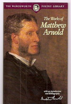 Immagine del venditore per The Works of Matthew Arnold Wordsworth Poetry Library venduto da biblioboy