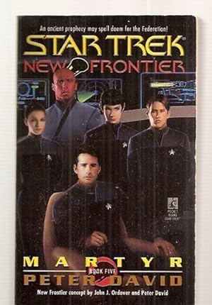 Seller image for MARTYR: STAR TREK NEW FRONTIER BOOK FIVE for sale by biblioboy