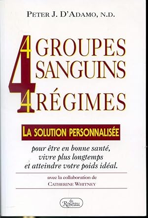Seller image for 4 groupes sanguins 4 rgimes for sale by Librairie Le Nord